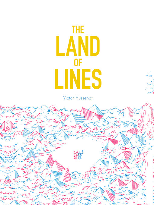 Title details for The Land of Lines by Victor Hussenot - Available